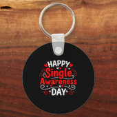Single Awareness Day Funny Anti-valentine Humor De Sleutelhanger (Voorkant)