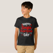 Single Awareness Day Funny Anti-valentine Humor De T-shirt (Voorkant volledig)