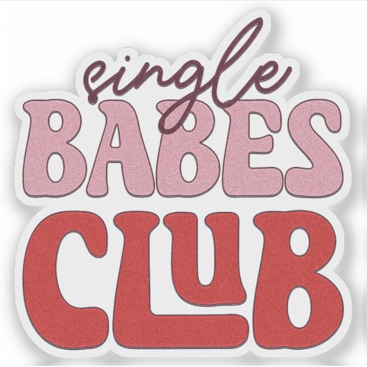 Single Babes Club Sticker - Valentijnsticker (Voorkant)