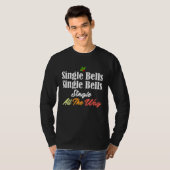 Single Bells Jingle Christmas Singlehood Song Mem T-shirt (Voorkant volledig)