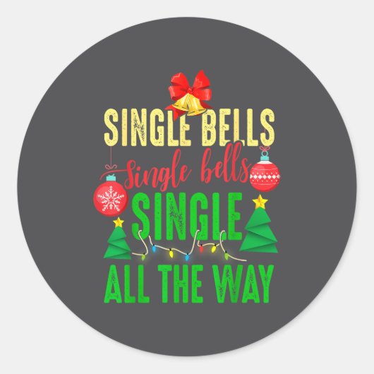Single Bells Single All The Ways Funny Christmas S Ronde Sticker (Voorkant)