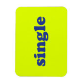 " single " blauwe letters chartreuse neon magneet (Verticaal)