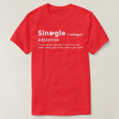 Single Definition Valentijnsdag Single Heart Des T-shirt (Design voorkant)
