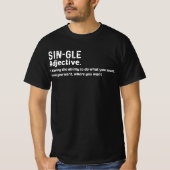 Single Definition voor Single Awareness Valentijns T-shirt (Voorkant)