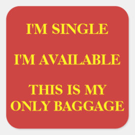 "Single en Beschikbare" Bagagestickers Vierkante Sticker
