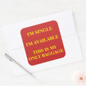 "Single en Beschikbare" Bagagestickers Vierkante Sticker (Envelop)
