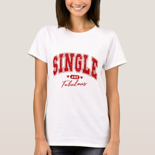 Single en Fabulous T-shirt (Voorkant)