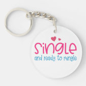 Single en klaar om Valentijn te mengen | Button Sl Sleutelhanger (Voorkant)