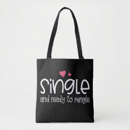 Single en klaar om Valentijn te mengen | Tote bag