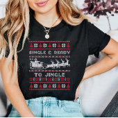 Single en klaar voor Jingly Ugly Christmas T-shirt