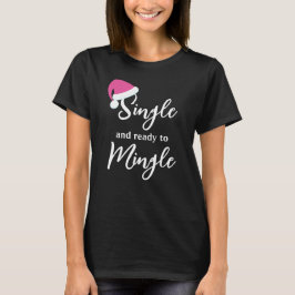 Single en Ready to Mingle Holiday T-Shirt roze