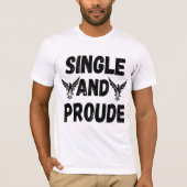 Single en trots T-shirt voor heren (Voorkant)