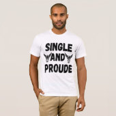 Single en trots T-shirt voor heren (Voorkant volledig)