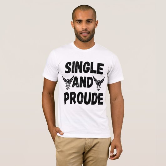 Single en trots T-shirt voor heren (Voorkant volledig)