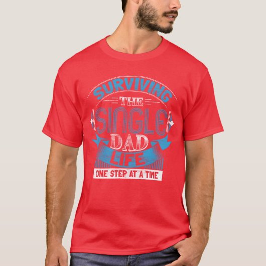 Single Father Paps grappig T-shirt (Voorkant)
