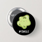 #Single Funny Solo Cell Biology Pun Dark BG Ronde Button 5,7 Cm (Voorkant /achterkant)