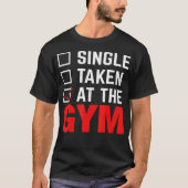 Single genomen bij de sportschool Workout Fitness T-shirt (Voorkant)