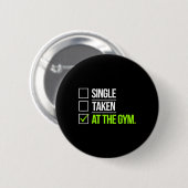 Single genomen in de sportschool Grappige Workout  Ronde Button 5,7 Cm (Voorkant /achterkant)