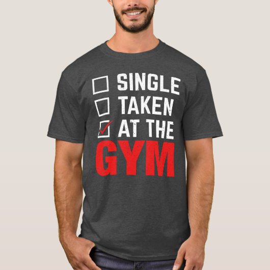 Single genomen in de sportschool t-shirt (Voorkant)