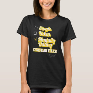 Single genomen mentaal dating Christelijk Yelich T-shirt