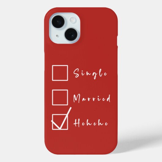 SINGLE, GETROUWD, Hehehe Grappige Relatie Case-Mate iPhone Case (Achterkant)