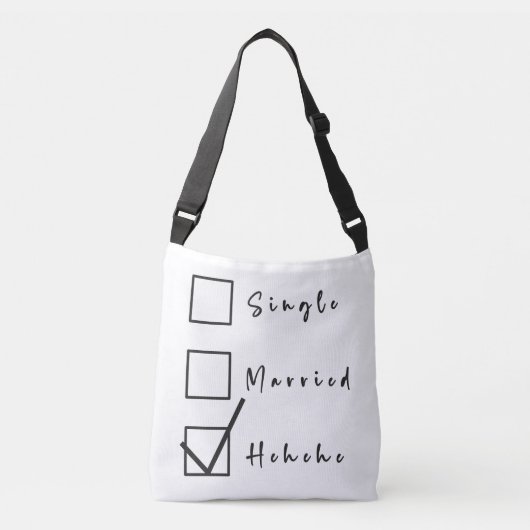 SINGLE, GETROUWD, Hehehe Grappige Relatie Crossbody Tas (Voorkant)