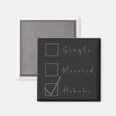 Single, Getrouwd, Hehehe Grappige Relatie Magneet (Voorkant / Achterkant)