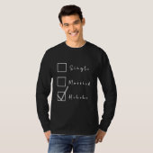 SINGLE, GETROUWD, Hehehe Grappige Relatie T-shirt (Voorkant volledig)