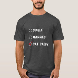 Single Getrouwde Kattenvader, Kattenliefhebber Shi T-shirt