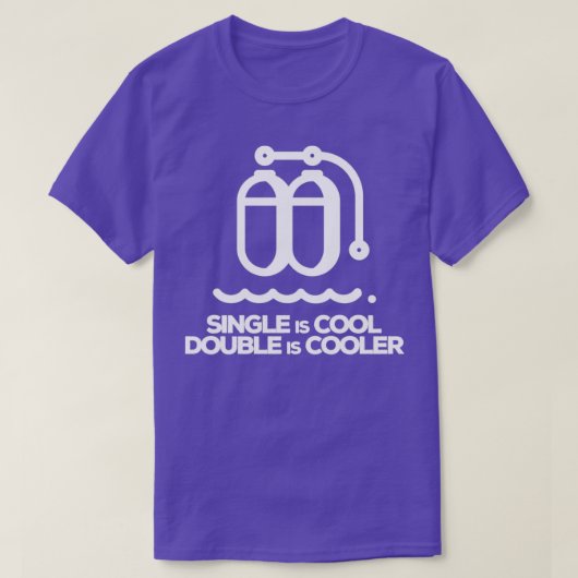Single Is Cool Double is Koelerer T-shirt (Design voorkant)