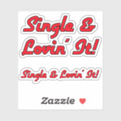 Single & Lovin' It! prullenbak Sticker (Vel)