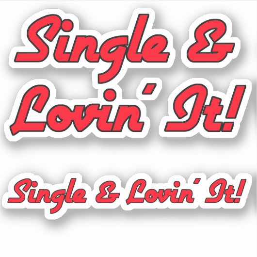 Single & Lovin' It! prullenbak Sticker (Voorkant)