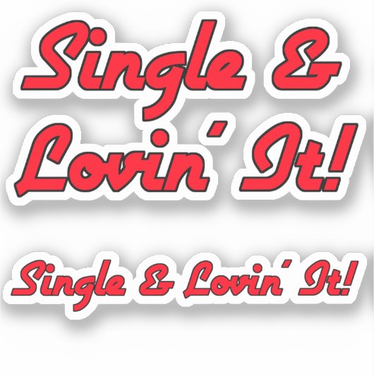Single & Lovin' It! prullenbak Sticker (Voorkant)