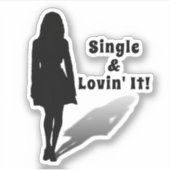 Single & Lovin' It! prullenbak Sticker (Voorkant)