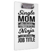 Single Ma Multitasking Ninja Klembord (Rechts)