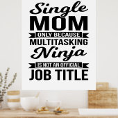 Single Ma Multitasking Ninja Poster (Keuken)
