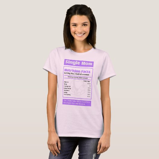 Single Moeder Voeding Feiten T-shirt (Voorkant volledig)
