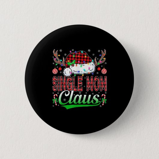 Single Mom Claus Christmas Light Matching Family X Ronde Button 5,7 Cm (Voorkant)