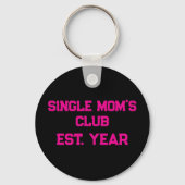 Single Moms Club Sleutelhanger (Voorkant)