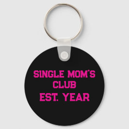 Single Moms Club  Sleutelhanger