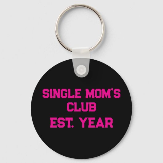 Single Moms Club Sleutelhanger (Voorkant)