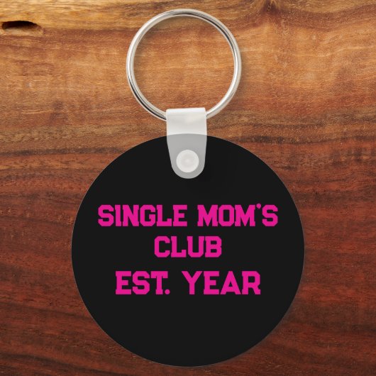 Single Moms Club  Sleutelhanger (Voorkant)