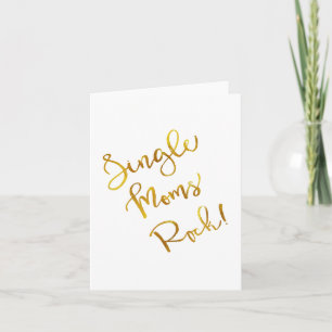 Single Moms Rock Gold Faux Foil Metallic Quote Kaart