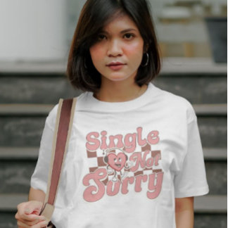 Single, niet sorry Valentijn's Day T-shirt voor vr
