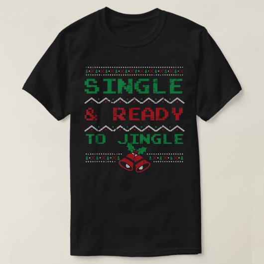 Single & Ready to Jingle Funny-kerstpajama Xm T-shirt (Design voorkant)
