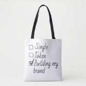 Single Taken Checklist Style Motivational Quote  T Tote Bag (Voorkant)