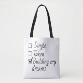 Single Taken Checklist Style Motivational Quote  Tote Bag (Voorkant)