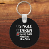 Single Taken Doing Bald Headed Cute Ss Cute Ss Fun Sleutelhanger (Voorkant)