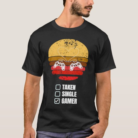 Single Taken Gamer Relationship  Valentine's Day f T-shirt (Voorkant)