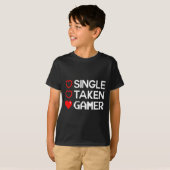 Single Taken Gamer Valentines Day Gaming Heart Fun T-shirt (Voorkant volledig)